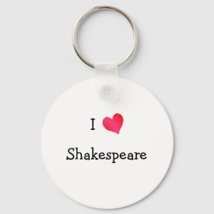I Love Shakespeare Key Ring