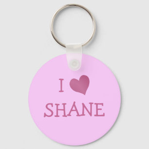 I Love Shane Key Ring