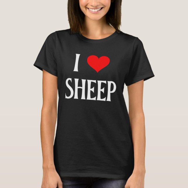 I Love Sheep I Heart Sheep Farm Animal Lamb Sheep T-Shirt (Front)