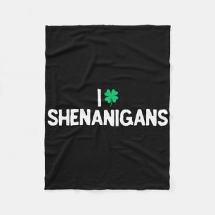 I Love Shenanigans Clover Shamrock St. Patrick's D Fleece Blanket