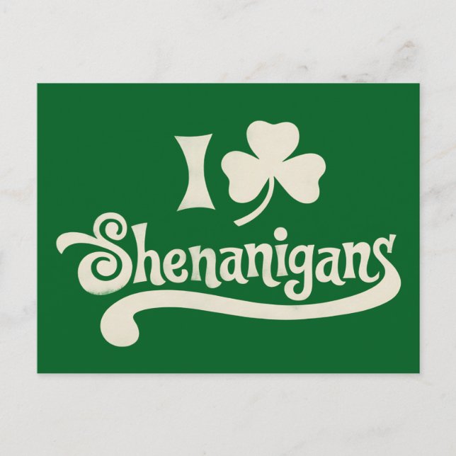 I Love Shenanigans Clover Shamrock St Patrick's Invitation Postcard (Front)