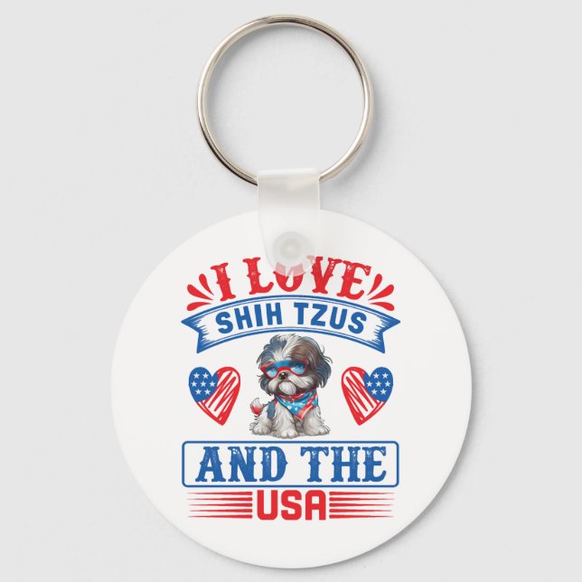 I love Shih Tzus and the USA Key Ring (Front)