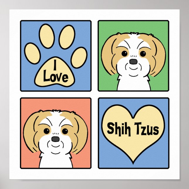 I Love Shih Tzus Poster (Front)
