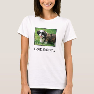 I LOVE SHIH TZUs T-Shirt