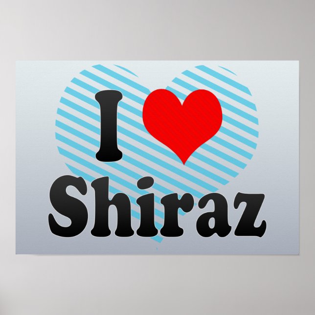 I Love Shiraz, Iran Poster (Front)