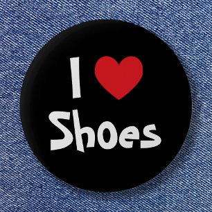 I Love Shoes 6 Cm Round Badge