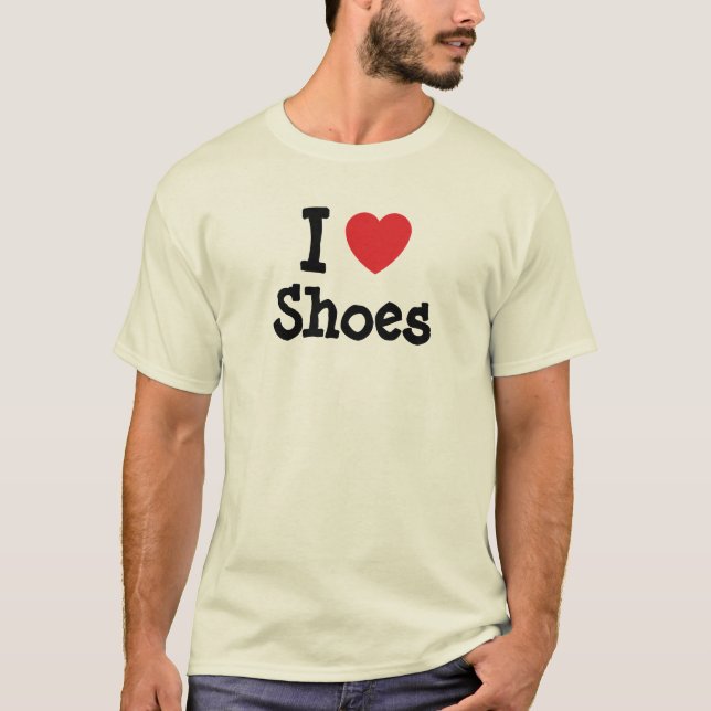 I love Shoes heart custom personalised T-Shirt (Front)