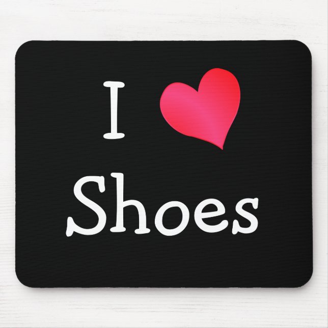 I Love Shoes Mouse Pad (Front)