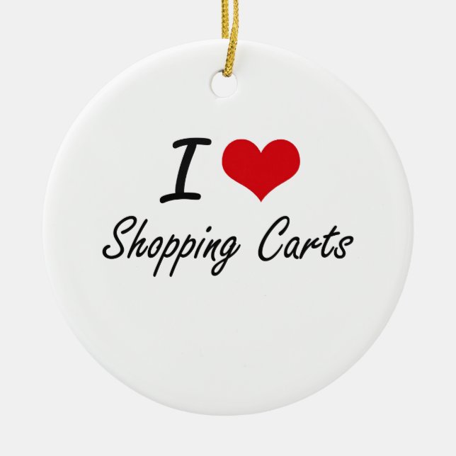I Love Shopping Carts Ceramic Tree Decoration (Front)