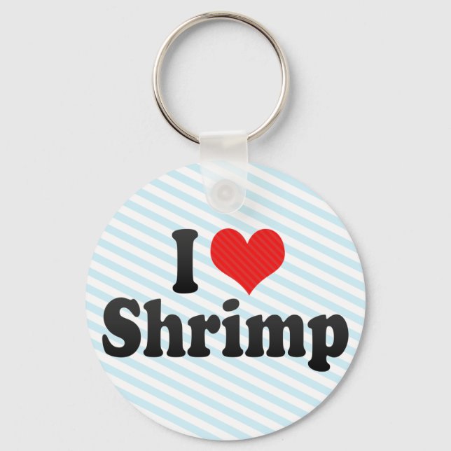 I Love Shrimp Key Ring (Front)