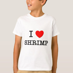 I Love SHRIMP T-Shirt