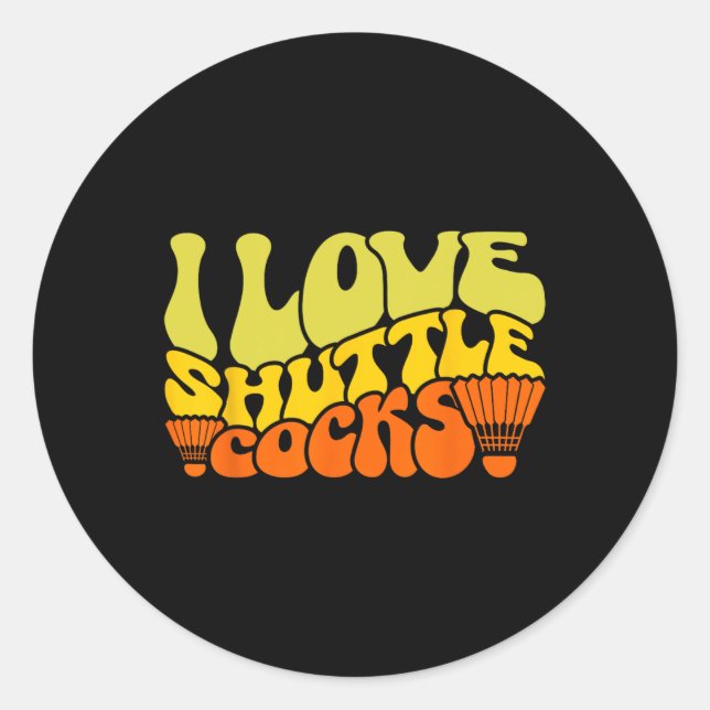 I Love Shuttle S 4  Classic Round Sticker (Front)