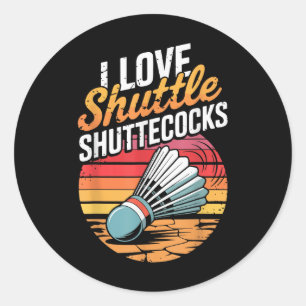 I Love Shuttles Badminton Classic Round Sticker