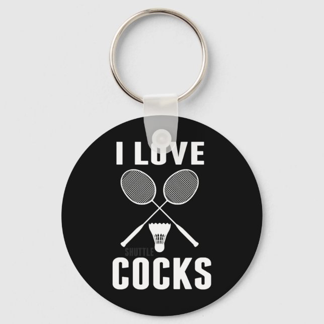 I Love Shuttles Funny Badminton Dad  Key Ring (Front)