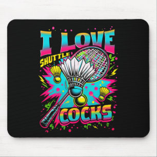 I Love Shuttles S Birdie Badminton Player Colourfu Mouse Pad