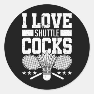 I Love Shuttles S Birdie Badminton Player Gift Classic Round Sticker