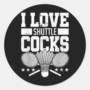 I Love Shuttles S Birdie Badminton Player Gift Classic Round Sticker