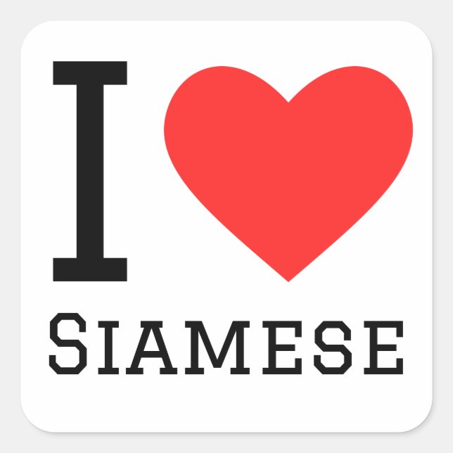I love Siamese  Square Sticker (Front)