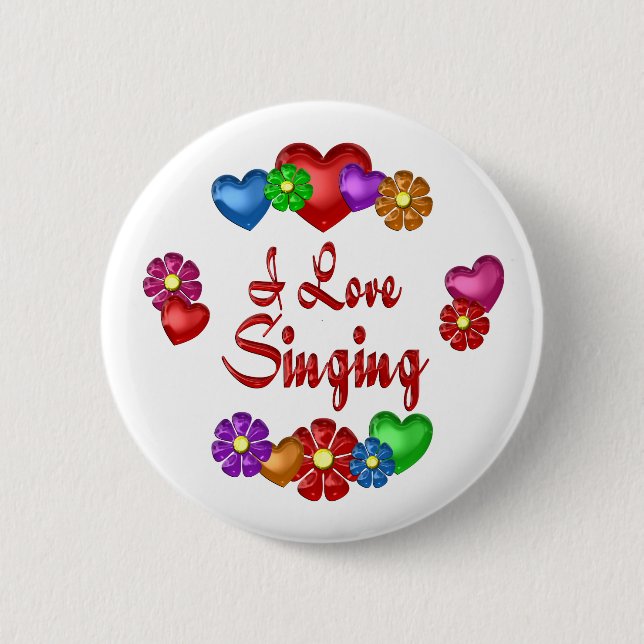 I Love Singing 6 Cm Round Badge (Front)