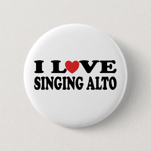 I Love Singing Alto Music Gift 6 Cm Round Badge