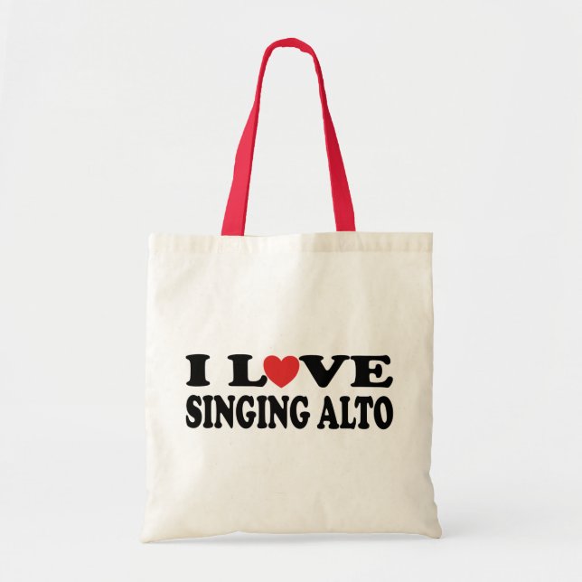 I Love Singing Alto Music Gift Tote Bag (Front)