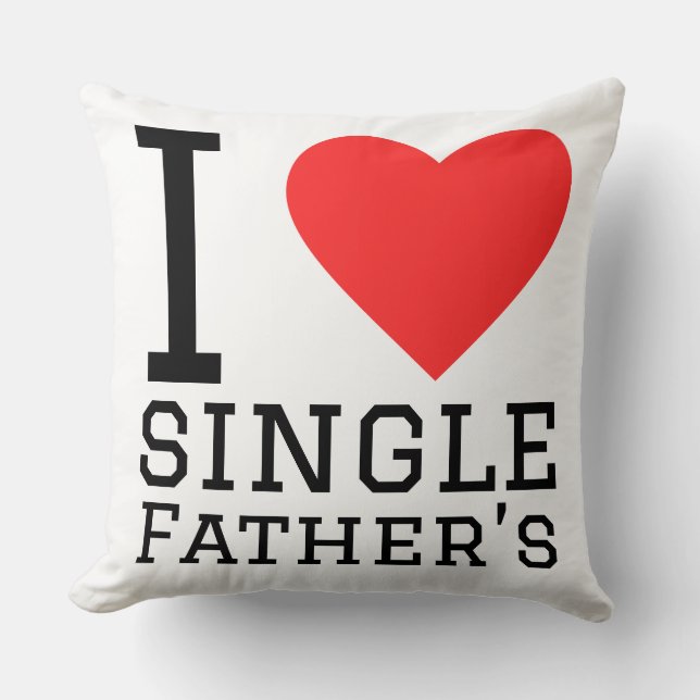 I love single father’s  cushion (Front)