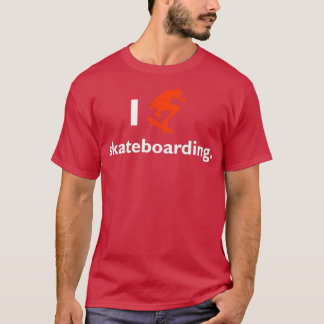 I love skateboarding 6 T-Shirt