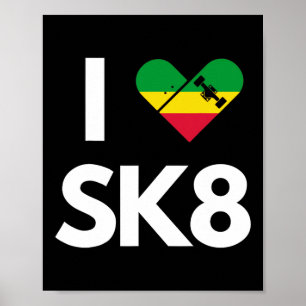 I Love Skateboarding Rasta Reggae Poster