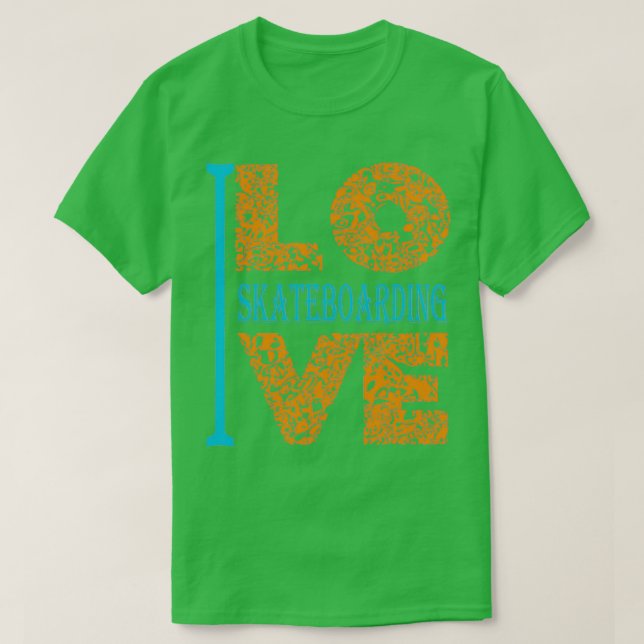 I love SkateboardingTShirt T-Shirt (Design Front)
