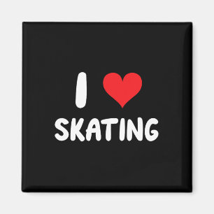 I Love Skating - Skater Skating Skateboarding Skat Magnet