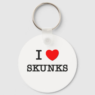 I Love SKUNKS Key Ring