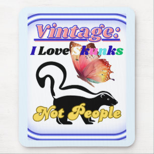 I Love Skunks, Not People Mouse Pad