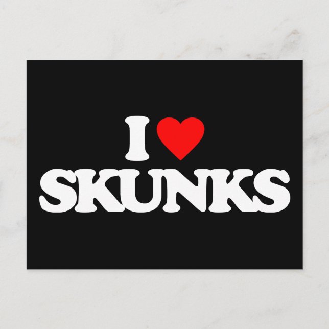 I LOVE SKUNKS POSTCARD (Front)