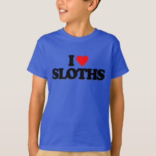 I LOVE SLOTHS T-Shirt