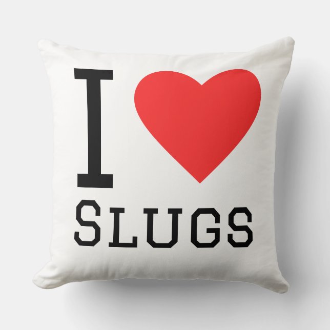 I love slugs cushion (Front)