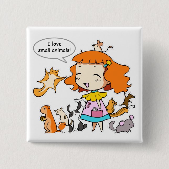 I love small animals 15 cm square badge (Front)