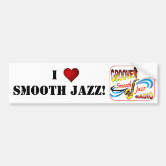 I LOVE SMOOTH JAZZ BUMPER STICKER