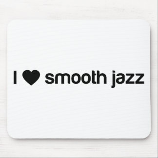 I Love Smooth Jazz Mouse Pad