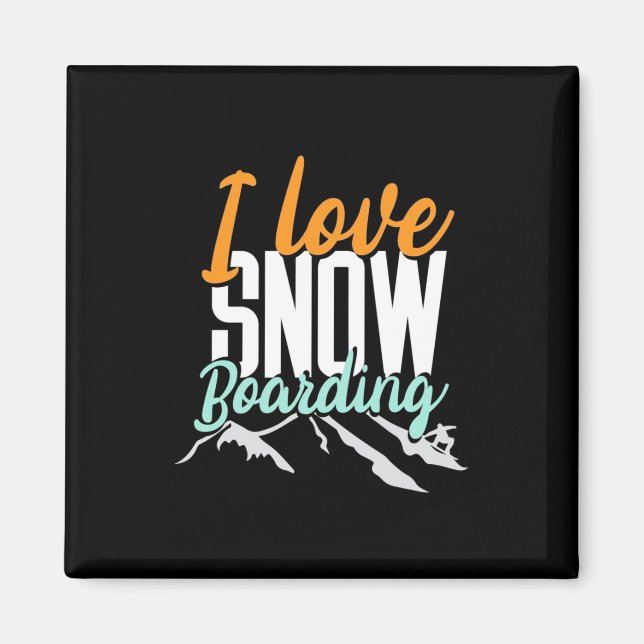 I Love Snow Boarding Magnet (Front)
