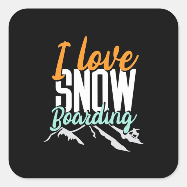 I Love Snow Boarding Square Sticker (Front)