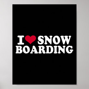 I Love Snowboarding Poster