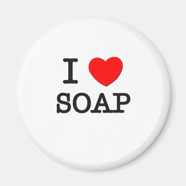 I Love Soap Magnet (Front)