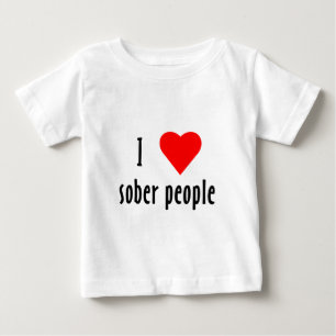I Love Sober People Baby T-Shirt
