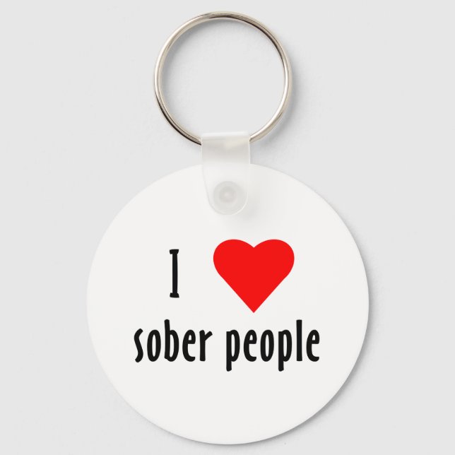 I Love Sober People Key Ring (Front)