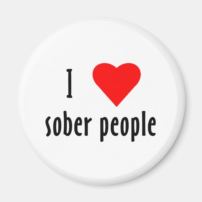 I Love Sober People Magnet (Front)