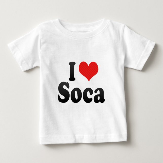 I Love Soca Baby T-Shirt (Front)