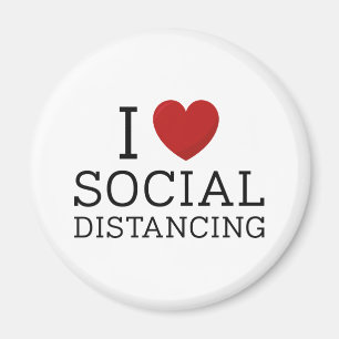 I Love Social Distancing Magnet