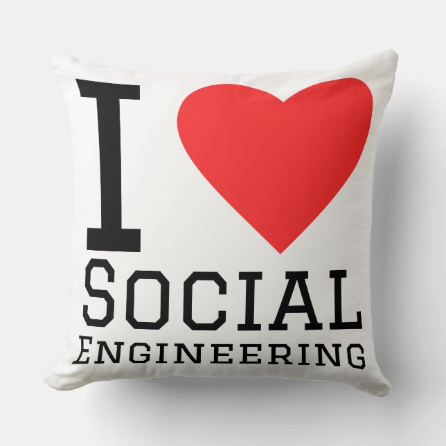I love social engineering  cushion (Front)