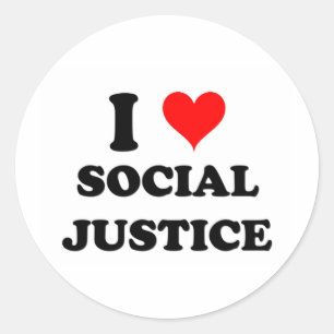 I Love Social Justice Classic Round Sticker