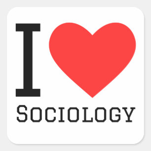 I love sociology  square sticker